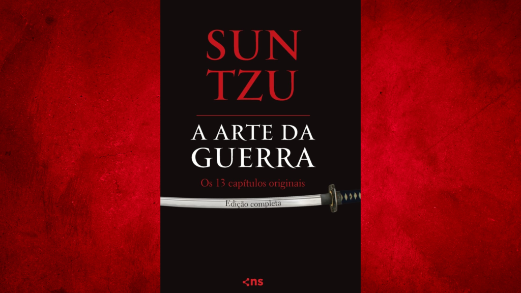 Sun Tzu: O Mestre da Estratégia e a Importância de "A Arte da Guerra